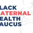 Black Maternal Health Caucus
