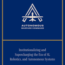 Autonomous Warfare Command (AutoWarCom)